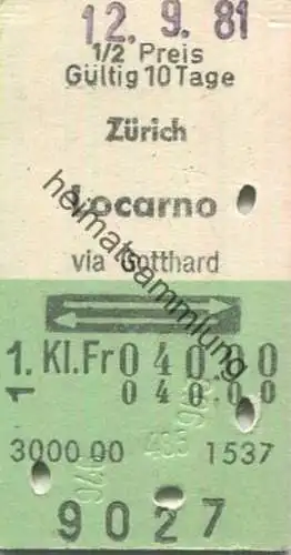 Schweiz - Zürich Locarno via Gotthard retour - Fahrkarte 1/2 Preis 1. Klasse 1981