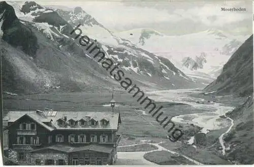 Hotel Moserboden - Verlag J. Huttegger Salzburg 1925