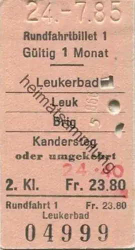 Schweiz - Rundfahrtbillet - Leukerbad Leuk Brig Kandersteg oder umgekehrt - Fahrkarte 1985