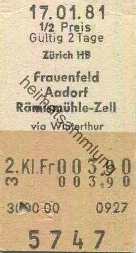 Schweiz - Zürich HB Frauenfeld Aadorf Rämismühle-Zell via Winterthur einfach - 1/2 Preis - Fahrkarte 1981