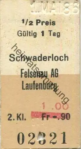 Schweiz - Schwaderloch Felsenau Laufenburg einfach - 1/2 Preis - Fahrkarte 1986