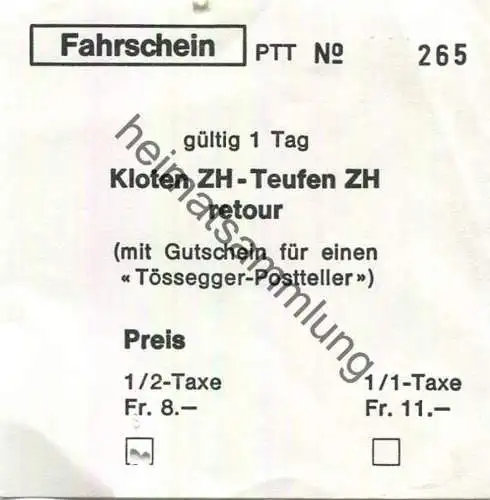 Schweiz - Fahrschein PTT gültig 1 Tag Kloten ZH nach Teufen ZH retour - mit Gutschein für einen Tössegger-Postteller