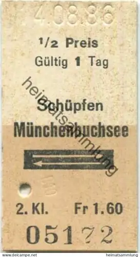 Schweiz - Schüpfen Münchenbuchsee retour - Fahrkarte 1/2 Preis 1986