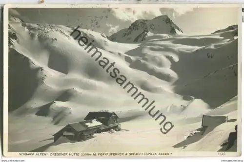 Dresdner Hütte - Stubaier Alpen - M. Fernauferner - Schaufelspitze - Foto-Ansichtskarte