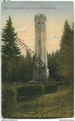 Der Ludwigsturm auf dem Donnersberg - Verlag Emil Hartmann Strassburg