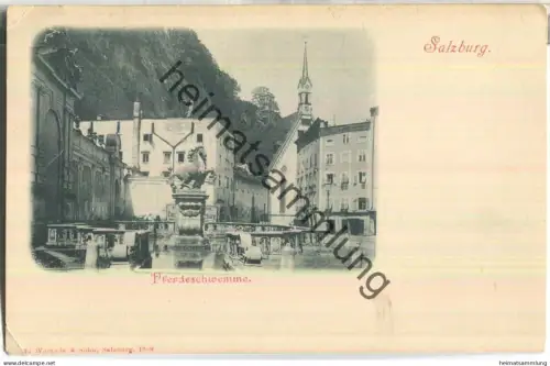 Salzburg - Pferdeschwemme - Verlag Würthle & Sohn Salzburg 1899