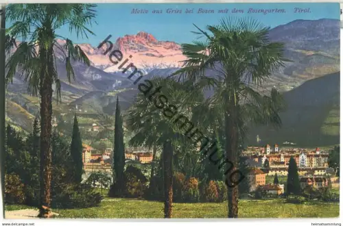 Motiv aus Gries bei Bozen mit dem Rosengarten - Verlag Joh. F. Amonn Bozen