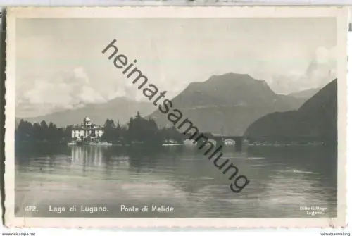 Lago di Lugano - Ponte di Melide - Foto-Ansichtskarte - Edit. Ditta G. Mayr Lugano