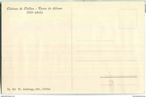 Chateau de Chillon - Tours de defense - Verlag Th. Anderegg Chillon