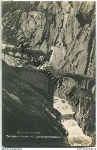 Teufelsbrücke mit Schöllenenbahn - Verlag E. Goetz Luzern