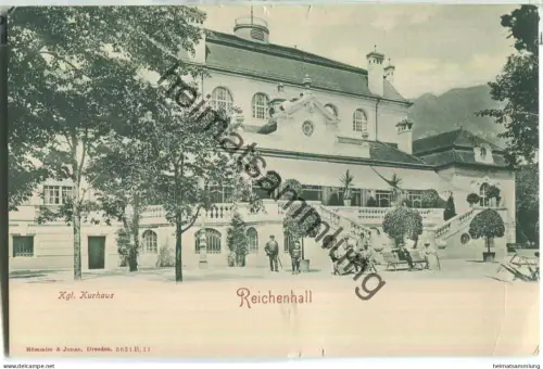Reichenhall - Königliches Kurhaus - Verlag Römmler & Jonas Dresden