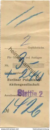 Deutschland - Berliner Paketfahrt-Aktiengesellschaft - Gepäckschein - 2 Gepäckstücke Gebühr Mk. 3.- Annahmestelle Stetti