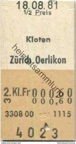 Schweiz - Kloten Zürich Oerlikon einfach - Fahrkarte 1/2 Preis 1981