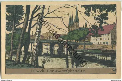 Lübeck - Dankwartsbrücke - Künstler Steinzeichnung - Verlag Ludwig Möller Lübeck