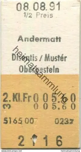 Schweiz - Andermatt Disentis/Mustér Obergesteln einfach - Fahrkarte 1/2 Preis 1991