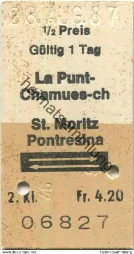 Schweiz - La Punt-Chaumues-ch St. Moritz Pontresina retour - Fahrkarte 1/2 Preis 1987