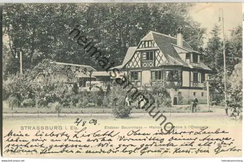 Strassburg - Orangerie - Elsässer Bauernhaus - Verlag J. A. D. St. No. 15 - gel. 1903