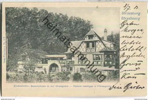 Strassburg - Orangerie - Elsässer Bauernhaus - Verlag Lang-Froereisen No. 172 - gel. 1903