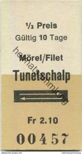 Schweiz - Mörel/Filet Tunetschalp retour - Fahrkarte 1/2 Preis