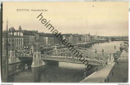 Stettin - Szczecin - Hansabrücke ca. 1910