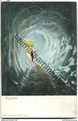 Eisgrotte - Verlag Gebr. Wehrli Kilchberg ca. 1900