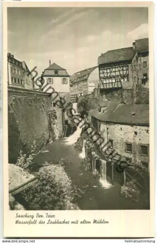 Saarburg - Wasserfall des Leukbaches mit alten Mühlen - Foto-Ansichtskarte - Verlag Ferd. Hegner Saarburg 40er Jahre