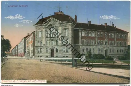 Landau (Pfalz) - Kaserne d K bayr 18 Inf-Regts - Feldpost gel. 1918