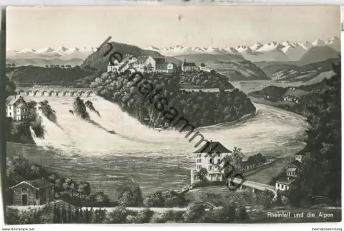 Rheinfall und die Alpen - Foto-Ansichtskarte - Verlag A. H. Widmer Hotel Schlössli Wörth Neuhausen