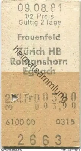 Schweiz - Frauenfeld Zürich HB Romanshorn Egnau - Fahrkarte 1981 1/2 Preis