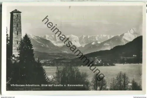 Wörthersee-Schrotthurm - Blick auf Loretto und Karawanken - Foto-Ansichtskarte - Verlag Franz Schilcher Klagenfurt 1938