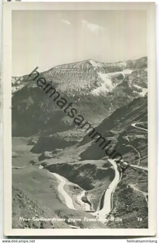 Neue Glocknerstrasse gegen Franz-Josef-Höhe - Foto-Ansichtskarte - Verlag Gasthof Glocknerwirt Heiligenblut