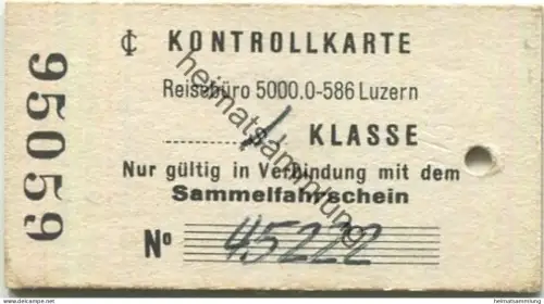 Schweiz - Kontrollkarte - Ausgabe: Reisebüro 5000.0 Luzern - 1. Klasse nur in Verbindung mit dem Sammelfahrschein