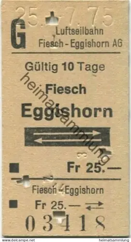 Schweiz - Luftseilbahn Fiesch-Eggishorn AG - Fiesch Eggishorn retour - Fahrkarte 1975