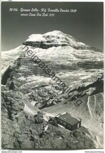 Gruppo Sella - Rifugio Forcella Pordoi verso Cima Boe - Foto-Ansichtskarte - Edizioni Ghedina Cortina