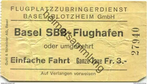 Schweiz - Flugplatzzubringerdienst Basel-Blotzheim GmbH - Basel SBB Flughafen oder umgekehrt - Fahrschein