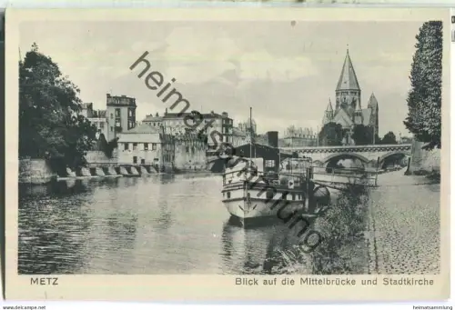 Metz - Blick auf die Mittelbrücke und Stadtkirche - Verlag Jul. Manias & Cie Strassburg