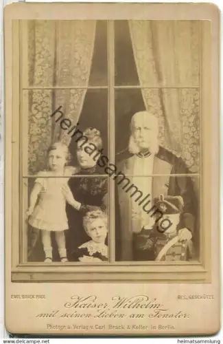 Kaiser Wilhelm mit seinen Lieben - Kabinettphoto 10cm x 16cm - Verlag Carl Brack & Keller Berlin
