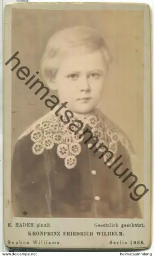 Kronprinz Friedrich Wilhelm - Berlin 1888 - Sohn von Wilhelm II. - Kabinettphoto 6cm x 10cm