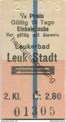 Schweiz - Leukerbad Leuk Stadt und zurück - Einheimische nur gültig mit Ausweis - Fahrkarte 1/2 Preis 1978