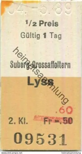 Schweiz - Suberg-Grossaffoltern Lyss - Fahrkarte 1989