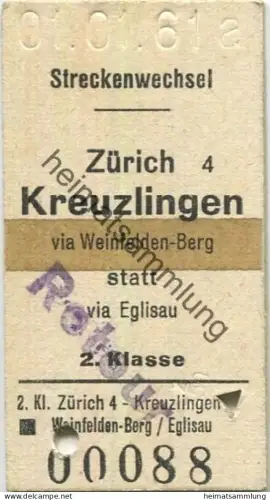 Schweiz - Streckenwechsel - Zürich Kreuzlingen via Weinfelden-Berg statt via Eglisau retour - Fahrkarte 1961