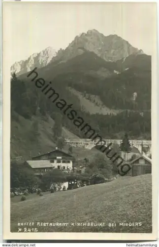 Kaffee Restaurant Kirchbrücke bei Mieders - Milchtrinkstüberl - Foto-Ansichtskarte - Verlag Adolf Künz Innsbruck