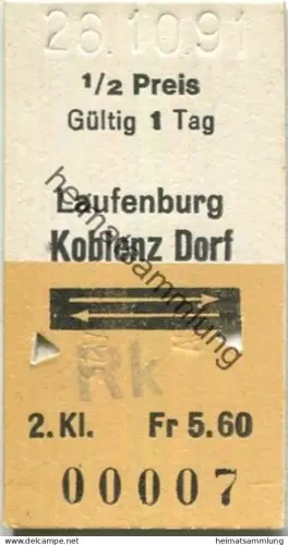 Schweiz - Laufenburg Koblenz Dorf retour - Fahrkarte 1991 1/2 Preis