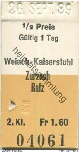 Schweiz - Weiach-Kaiserstuhl Zurzach Rafz einfach - Fahrkarte 1989 1/2 Preis