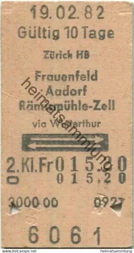 Schweiz - Zürich HB Frauenfeld Aadorf Rämismühle-Zell via Winterthur retour - Fahrkarte 1982