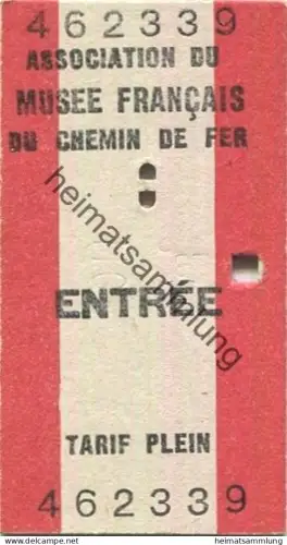 Frankreich - Mulhouse - Association du Musee Francais du chemin de fer - Entree - Eintrittskarte Eisenbahnmuseum