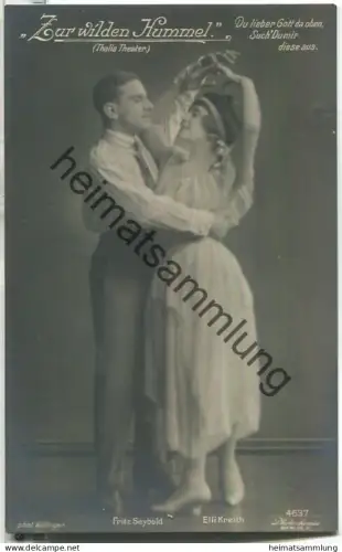 Fritz Seybold - Elli Kreith - Thalia-Theater Berlin - Verlag Photochemie Berlin 4637
