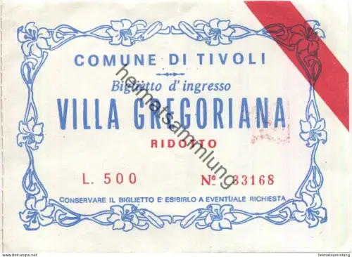 Italien - Comune di Tivoli Villa Gregoriana - Biglietto d'ingresso - Eintrittskarte L. 500