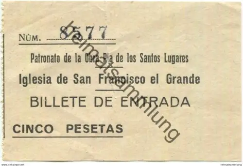 Spanien Patronato de la Obra Pia de los Santos Lugares Iglesia de San Francisco el Grande - Eintrittskarte cinco pesetas
