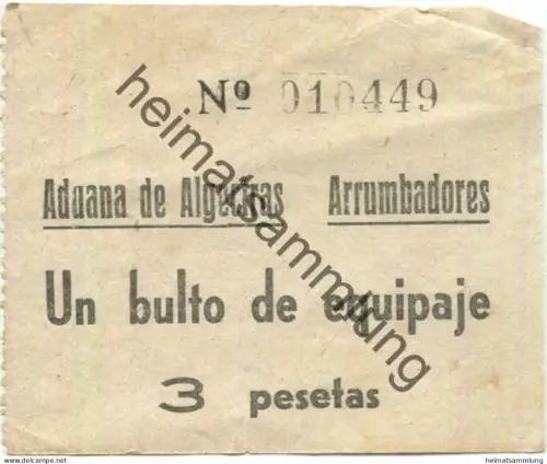 Spanien Algeciras Hafen - Aduana de Algeciras Arrumbadores un bulto de equpaje - Zollgebühr für ein Gepäckstück 3 peseta